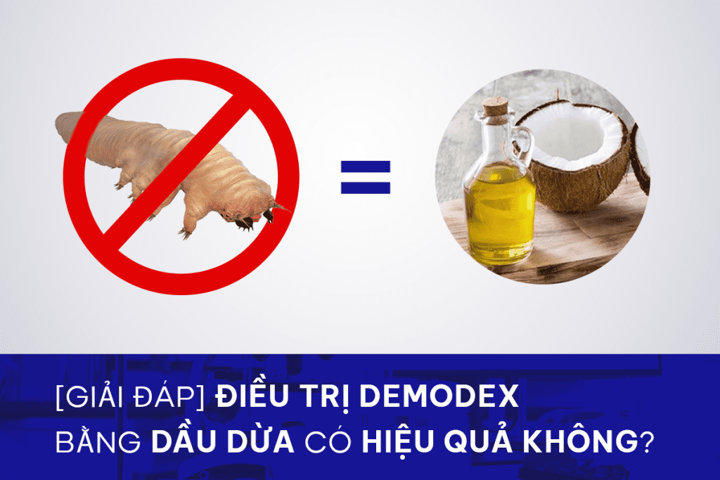 Điều trị Demodex bằng dầu dừa có hiệu quả không