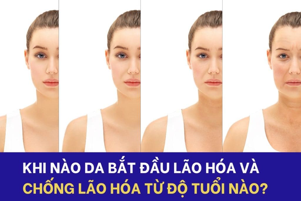 Độ tuổi nào nên chống lão hóa da?
