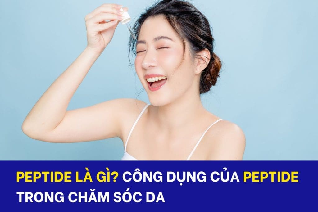 Peptide là gì và công dụng trong chăm sóc da